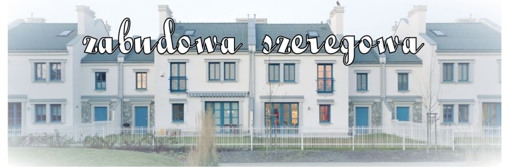 budynki jednorodzinne w zabudowie szeregowej